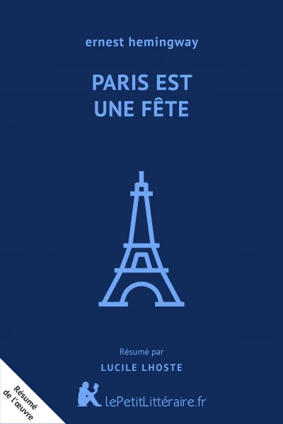 Résumé du livre :  Paris est une fête